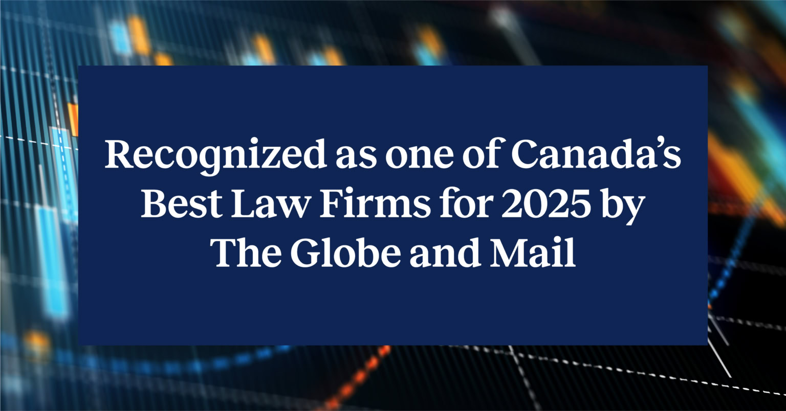 Wildeboer Dellelce’s Capital Markets Expertise Recognized as one of Canada’s Best Law Firms for 2025 by The Globe and Mail