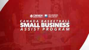 Canada Basketball and Wildeboer Dellelce Relaunch Small Business Assist Program