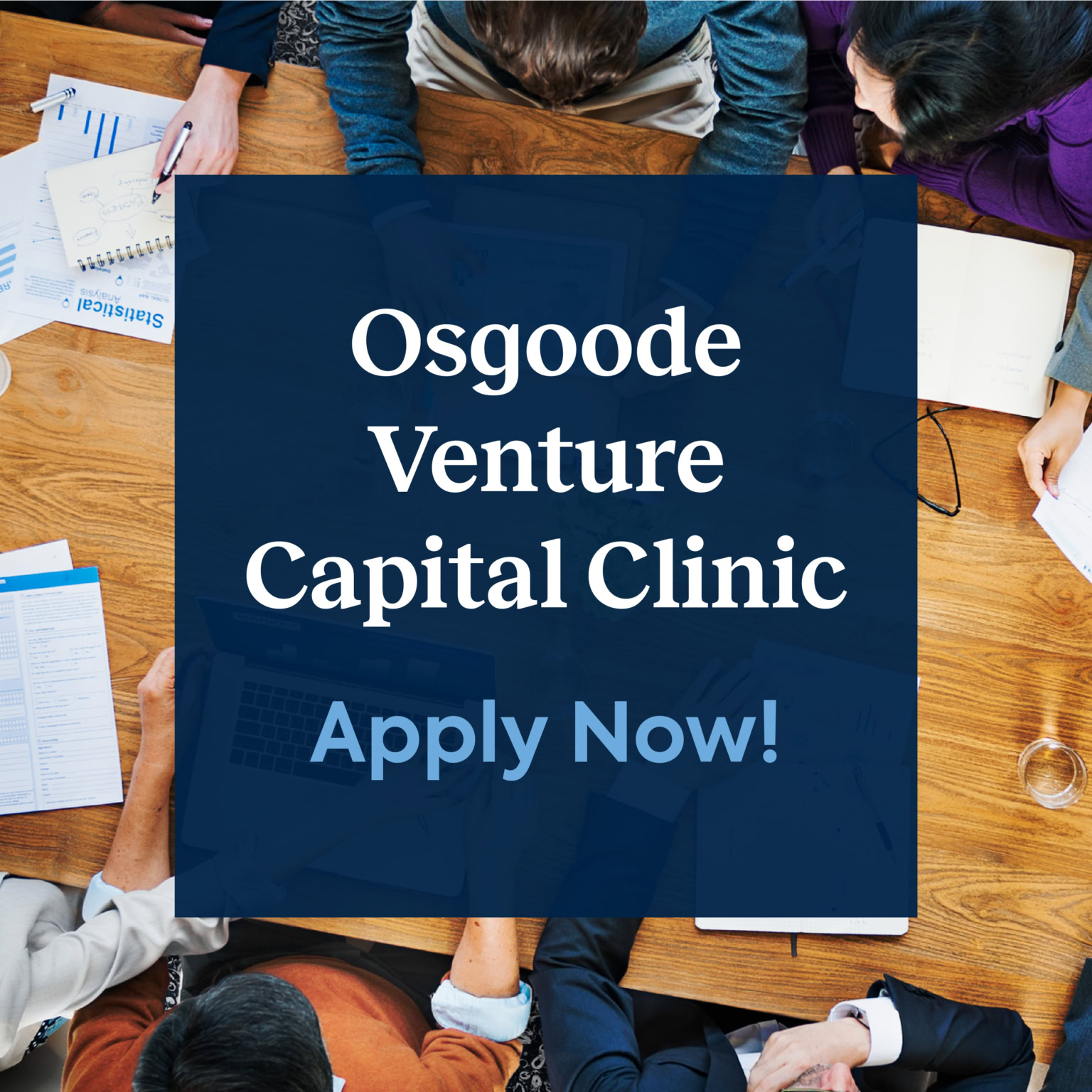 Applications Now Open: Osgoode Venture Capital Clinic in Partnership with Wildeboer Dellelce LLP